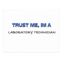 Trust Me I'm a Laboratory Technician Postcards