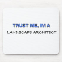 Trust Me I'm a Landscape Architect