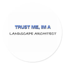 Trust Me I'm a Landscape Architect