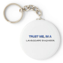 Trust Me I'm a Landscape Engineer