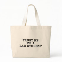 Trust Me I'm a Law Student Tote Bags