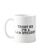Trust Me I'm a Law Student Coffee Mugs