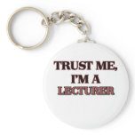 Trust Me I'm A LECTURER keychains