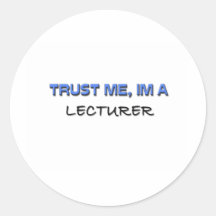 Trust Me I'm a Lecturer Round Sticker
