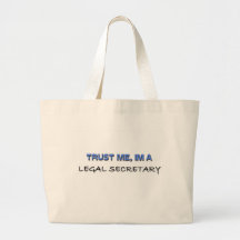 Trust Me I'm a Legal Secretary Bag