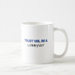 Trust Me I'm a Lobbyist Mugs