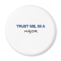 Trust Me I'm a Major