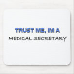 Trust Me I'm a Medical Secretary mousepads