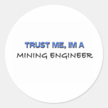 Trust Me I'm a Mining Engineer Sticker