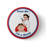 Trust Me - I'm a Nurse buttons