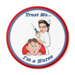 Trust Me - I'm a Nurse magnets