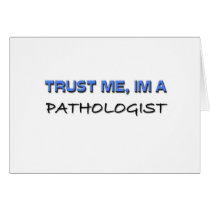 Trust Me I'm a Pathologist