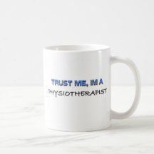 Trust Me I'm a Physiotherapist Mug