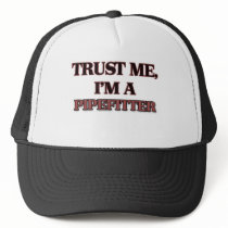 Trust Me I'm A PIPEFITTER