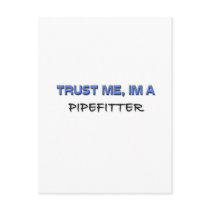 Trust Me I'm a Pipefitter