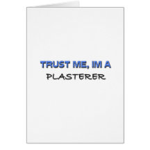 Trust Me I'm a Plasterer Greeting Card