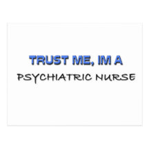 Trust Me I'm a Psychiatric Nurse Post Card