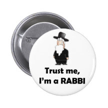 Trust me I'm a rabbi - Funny jewish humour Pinback Buttons