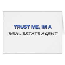 Trust Me I'm a Real Estate Agent
