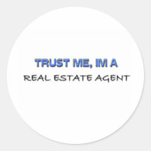 Trust Me I'm a Real Estate Agent Stickers