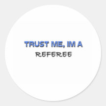 Trust Me I'm a Referee Sticker