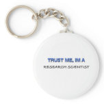 Trust Me I'm a Research Scientist keychains
