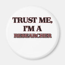 Trust Me I'm A RESEARCHER Magnets