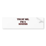 Trust Me I'm A RIVETER bumper stickers