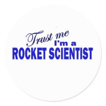 Trust Me I'm a Rocket Scientist Sticker