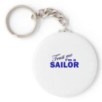 Trust Me I'm a Sailor Key Chain