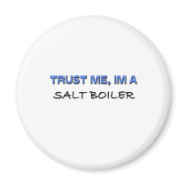 Trust Me I'm a Salt Boiler