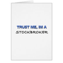Trust Me I'm a Stockbroker Greeting Card
