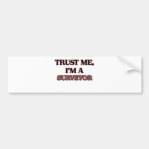 Trust Me I'm A SURVEYOR Bumper Stickers