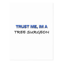 Trust Me I'm a Tree Surgeon Post Cards
