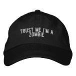 trust me i'm a zombie embroidered hats
