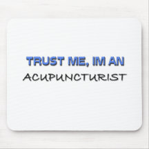 Trust Me I'm an Acupuncturist Mouse Mats