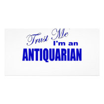 Trust Me I'm An Antiquarian Picture Card
