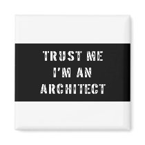 Trust Me I'm an Architect