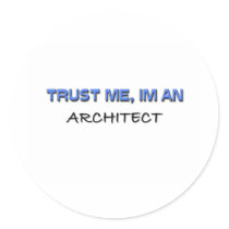 Trust Me I'm an Architect
