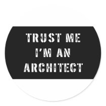 Trust Me I'm an Architect