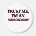 Trust Me I'm an Audiologist Magnet