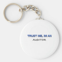 Trust Me I'm an Auditor Keychain