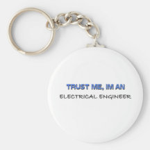 Trust Me I'm an Electrical Engineer Key Chain