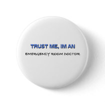 Trust Me I'm an Emergency Room Doctor