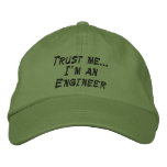 Trust me... I'm an Engineer embroidered hats