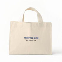 Trust Me I'm an Estimator Bag