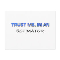 Trust Me I'm an Estimator