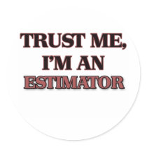Trust Me I'm an Estimator
