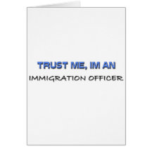 Trust Me I'm an Immigration Officer Cards