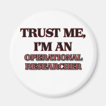 Trust Me I'm an Operational Researcher Fridge Magnet
